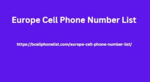 Europe Cell Phone Number List